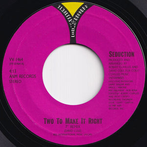 Seduction - Two To Make It Right (7" Remix) / (Original 7") (7 inch Record / Used)