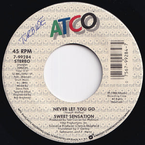 Sweet Sensation - Never Let You Go (Single Edit) / (Spanish Version) (7 inch Record / Used)