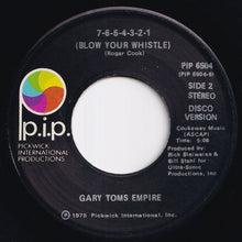 Load image into Gallery viewer, Gary Toms Empire - 7-6-5-4-3-2-1 (Blow Your Whistle) (Short Version) / (Disco Version) (7 inch Record / Used)
