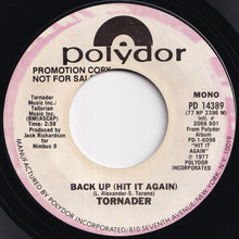 Load image into Gallery viewer, Tornader - Back Up (Hit It Again) (Stereo) / (Mono) (7 inch Record / Used)
