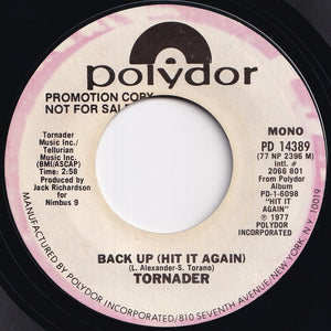 Tornader - Back Up (Hit It Again) (Stereo) / (Mono) (7 inch Record / Used)