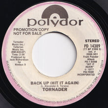 Load image into Gallery viewer, Tornader - Back Up (Hit It Again) (Stereo) / (Mono) (7 inch Record / Used)
