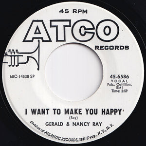 Gerald & Nancy Ray - I Want To Make You Happy / I Got Everything I Need (7 inch Record / Used)