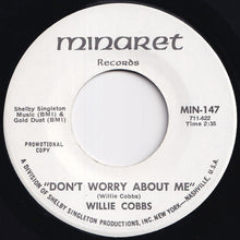 Load image into Gallery viewer, Willie Cobbs - Don&#39;t Worry About Me / Don&#39;t Worry About Me (7 inch Record / Used)
