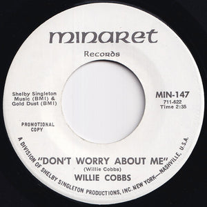 Willie Cobbs - Don't Worry About Me / Don't Worry About Me (7 inch Record / Used)