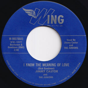 Jimmy Castor And The Juniors - I Know The Meaning Of Love / I Promise (7 inch Record / Used)