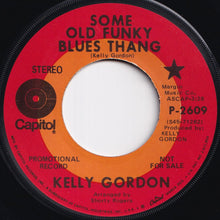 画像をギャラリービューアに読み込む, Kelly Gordon - Some Old Funky Blues Thang / Independently Poor (7 inch Record / Used)
