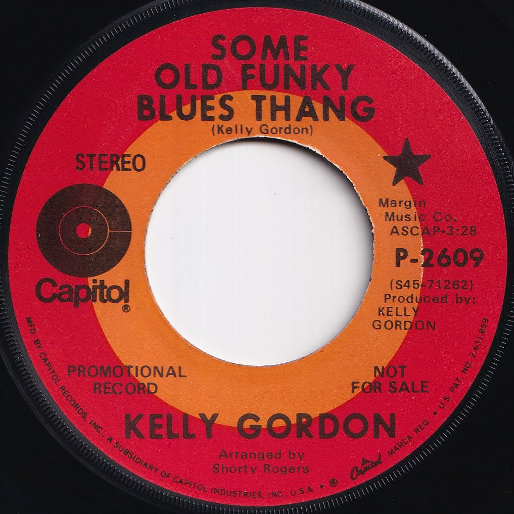 Kelly Gordon - Some Old Funky Blues Thang / Independently Poor (7 inch Record / Used)