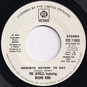 Javells - Goodbye Nothin' To Say (Stereo) / (Mono) (7 inch Record / Used)