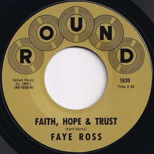Faye Ross - Faith, Hope & Trust / You Ain't Right (7 inch Record / Used)