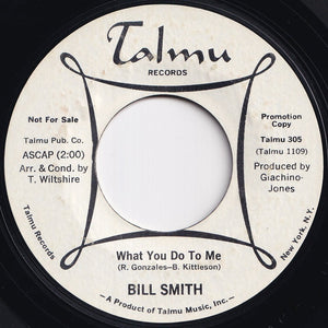 Bill (E.B.) Smith - And We Were Lovers / What You Do To Me (7 inch Record / Used)