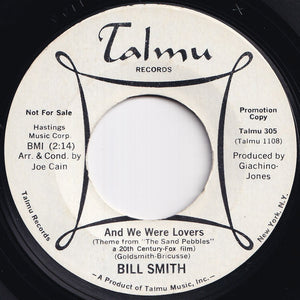 Bill (E.B.) Smith - And We Were Lovers / What You Do To Me (7 inch Record / Used)