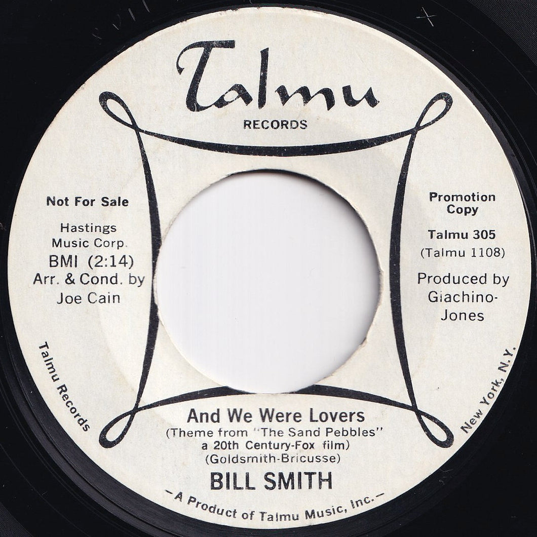 Bill (E.B.) Smith - And We Were Lovers / What You Do To Me (7 inch Record / Used)