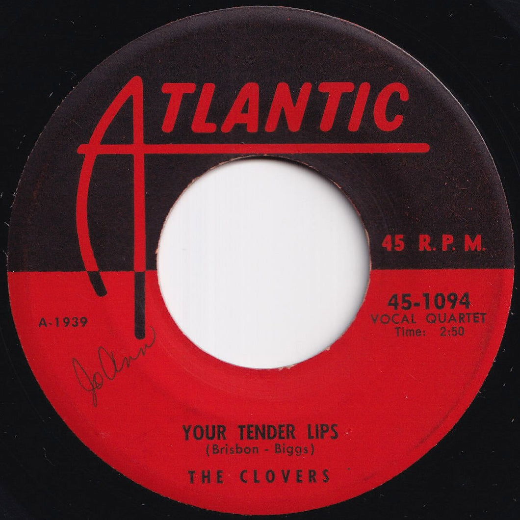 Clovers - Your Tender Lips / Love, Love, Love (7 inch Record / Used)