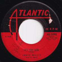 画像をギャラリービューアに読み込む, Chuck Willis And His Band - It&#39;s Too Late / Kansas City Woman (7 inch Record / Used)
