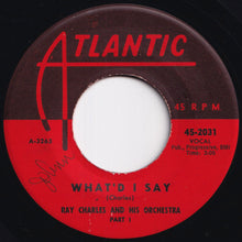 Load image into Gallery viewer, Ray Charles And His Orchestra - What&#39;d I Say (Part I) / (Part II) (7 inch Record / Used)
