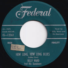 Load image into Gallery viewer, Billy Ward And His Dominoes - Bobby Sox Baby / How Long, How Long Blues (7 inch Record / Used)
