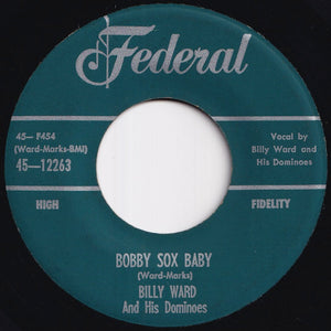 Billy Ward And His Dominoes - Bobby Sox Baby / How Long, How Long Blues (7 inch Record / Used)