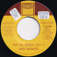Load image into Gallery viewer, Eddie Kendricks - Keep On Truckin&#39; (Part 1) / (Part 2) (7 inch Record / Used)
