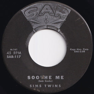Sims Twins - Soothe Me / Don't Fight It, Feel It (7 inch Record / Used)
