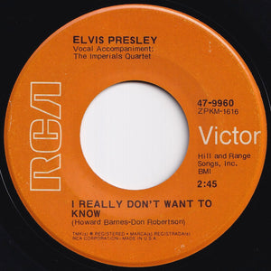 Elvis Presley -  I Really Don't Want To Know / There Goes My Everything (7 inch Record / Used)