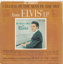 Load image into Gallery viewer, Elvis Presley - Crying In The Chapel / I Believe In The Man In The Sky (7 inch Record / Used)
