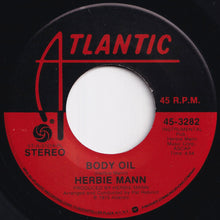 Load image into Gallery viewer, Herbie Mann - Waterbed / Body Oil (7 inch Record / Used)
