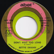 Load image into Gallery viewer, Bettye Swann - Don&#39;t Wait Too Long /. Don&#39;t Wait Too Long (7 inch Record / Used)
