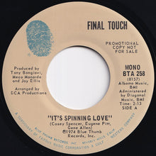 Load image into Gallery viewer, Final Touch - It&#39;s Spinning Love (Stereo) / (Mono) (7 inch Record / Used)
