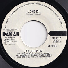 Load image into Gallery viewer, Jay Johnson - Love Is (Stereo) / (Mono) (7 inch Record / Used)
