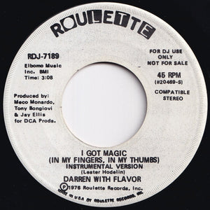 Darren With Flavor - I Got Magic (In My Fingers, In My Thumbs) / (Instrumental) (7 inch Record / Used)