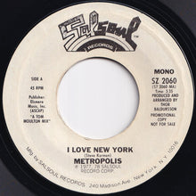 Load image into Gallery viewer, Metropolis - I Love New York (Stereo) / (Mono) (7 inch Record / Used)

