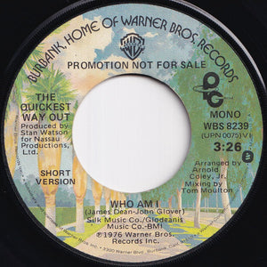 Quickest Way Out - Who Am I (Long Version) (Stereo) / (Short Version) (Mono) (7 inch Record / Used)
