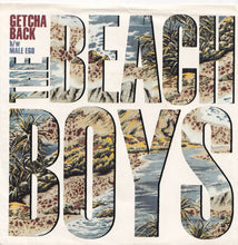 画像をギャラリービューアに読み込む, Beach Boys - Getcha Back / Male Ego (7 inch Record / Used)
