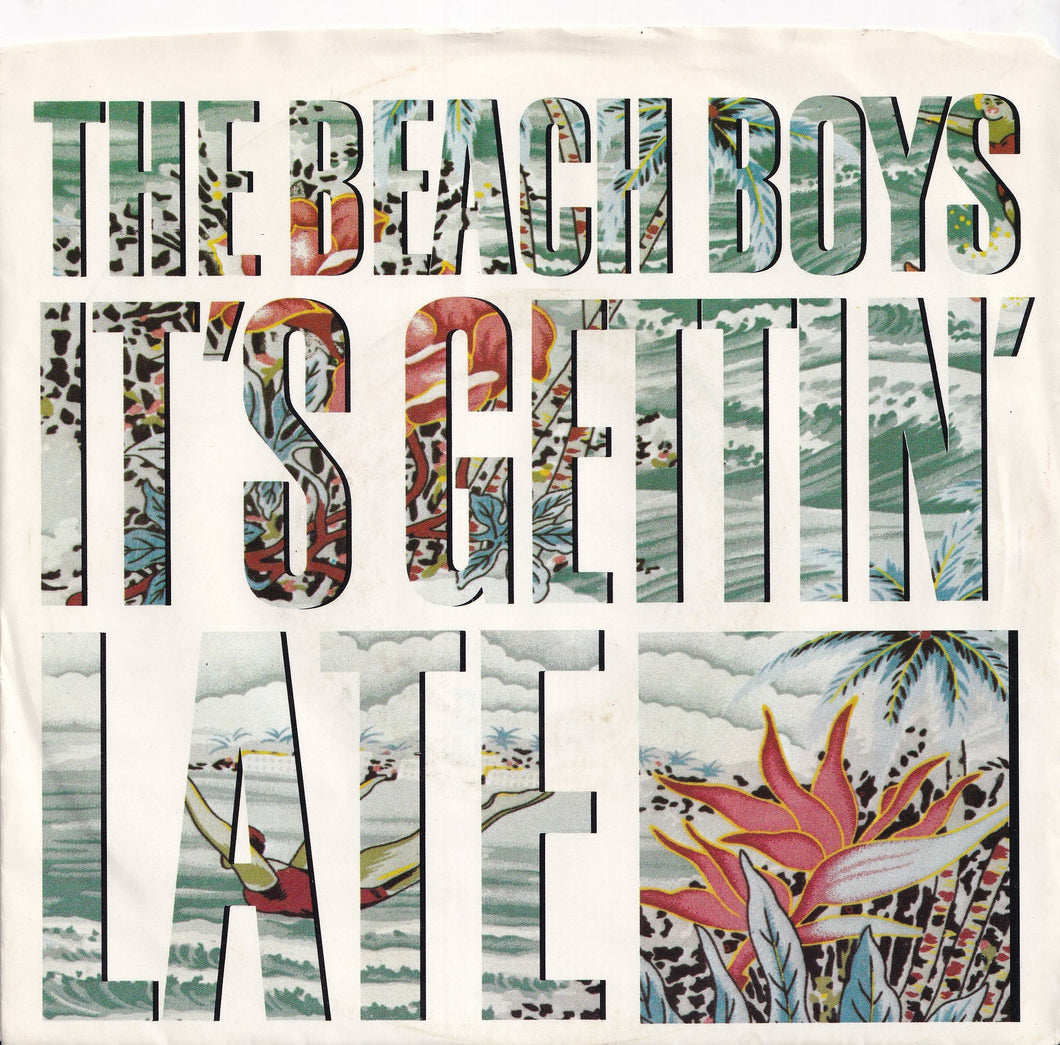 Beach Boys - It's Gettin' Late / It's Gettin' Late (7 inch Record / Used)