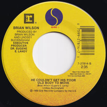 Load image into Gallery viewer, Brian Wilson - Love And Mercy / He Couldn&#39;t Get His Poor Old Body To Move (7 inch Record / Used)
