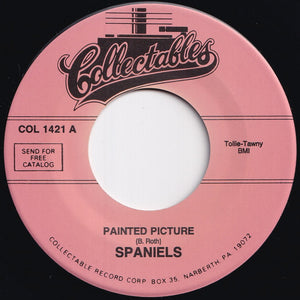 Spaniels - Painted Pictures / Hey Sister Lizzie (7 inch Record / Used)