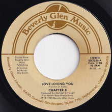 Load image into Gallery viewer, Chapter 8 - Love Loving You / This Loves For Real (7 inch Record / Used)
