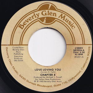 Chapter 8 - Love Loving You / This Loves For Real (7 inch Record / Used)