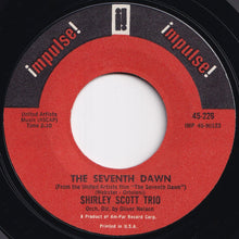 画像をギャラリービューアに読み込む, Shirley Scott Trio - The Seventh Dawn / A Shot In The Dark (7 inch Record / Used)
