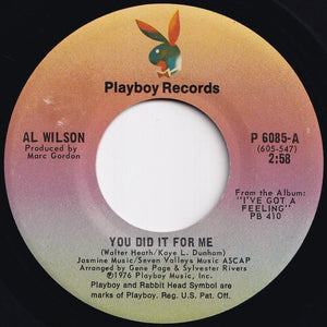 Al Wilson - You Did It For Me / Differently (7 inch Record / Used)