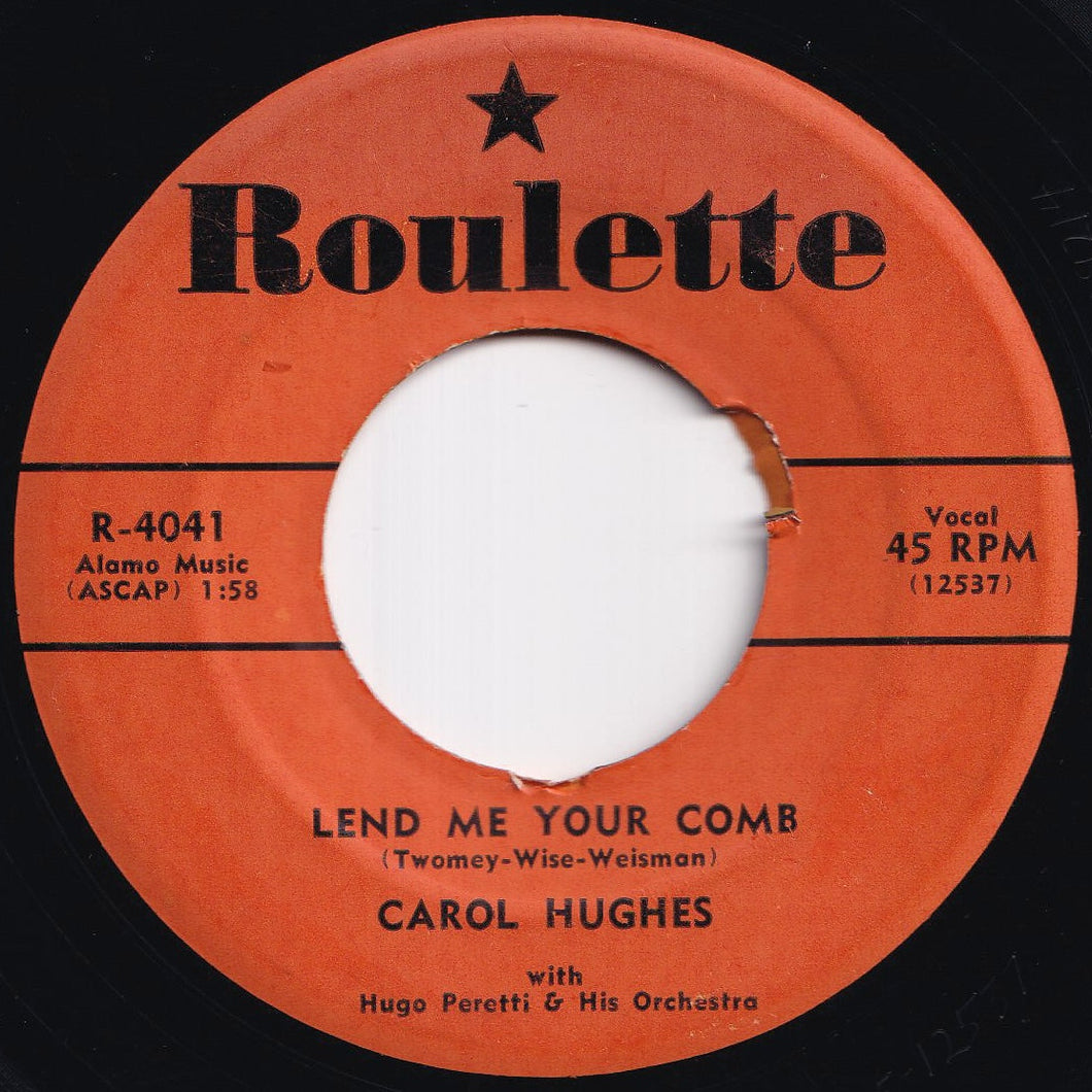 Carol Hughes - Lend Me Your Comb / First Date (7 inch Record / Used)