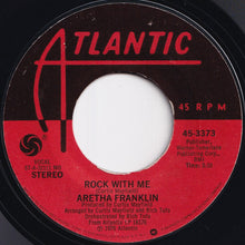 Load image into Gallery viewer, Aretha Franklin - Look Into Your Heart / Rock With Me (7 inch Record / Used)
