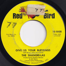 Load image into Gallery viewer, Shangri-Las - Give Us Your Blessings / Heaven Only Knows (7 inch Record / Used)
