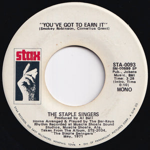 Staple Singers - You've Got To Earn It (Stereo) / (Mono) (7 inch Record / Used)