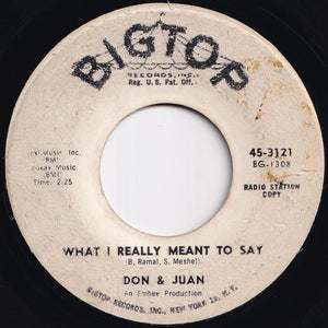 Don & Juan - What I Really Meant To Say / Magic Wand (7 inch Record / Used)