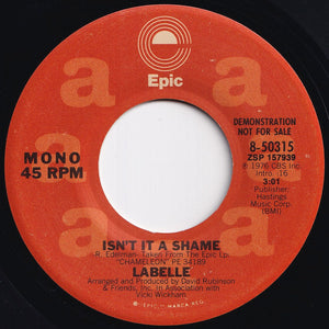 Labelle - Isn't It A Shame (Stereo) / (Mono) (7 inch Record / Used)