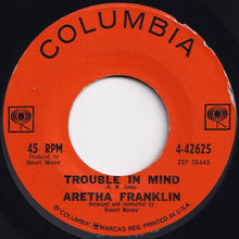 画像をギャラリービューアに読み込む, Aretha Franklin - Trouble In Mind / God Bless The Child (7 inch Record / Used)
