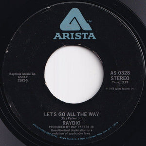 Raydio - Is This A Love Thing / Let's Go All The Way (7 inch Record / Used)