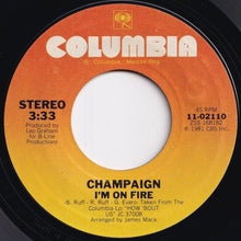 画像をギャラリービューアに読み込む, Champaign - I&#39;m On Fire / Spinnin&#39; (7 inch Record / Used)

